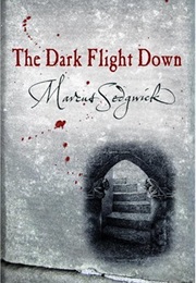 The Dark Flight Down (Marcus Sedgwick)