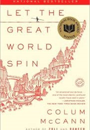 Let the Great World Spin (Colum McCann)