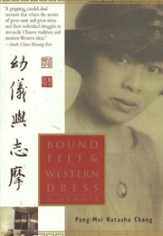 Bound Feet &amp; Western Dress (Pang-Mei Natasha Chang)