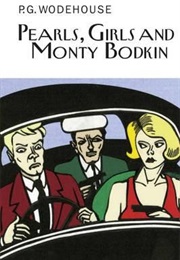 Pearls, Girls and Monty Bodkin (P.G. Wodehouse)