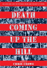 Death Coming Up the Hill (Chris Crowe)