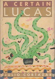 A Certain Lucas (Julio Cortázar)