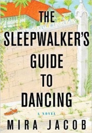 The Sleepwalkers Guide to Dancing (Mira)