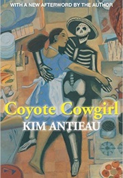 Coyote Cowgirl (Kim Antieau)