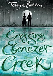 Crossing Ebenezer Creek (Tonya Bolden)