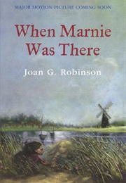 When Marnie Was There (Joan G. Robinson)