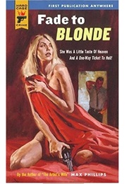 Fade to Blonde (Max Phillips)