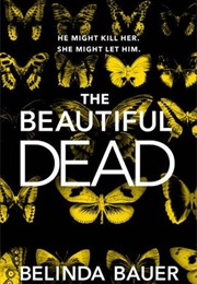 The Beautiful Dead (Belinda Bauer)