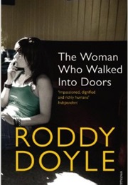 The Woman Who Walked Into Doors (Roddy Doyle)