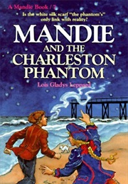 Mandie and the Charleston Phantom (Lois Gladys Leppard)