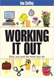 Working It Out (Ian Coffey)