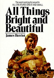 All Things Bright and Beautiful (Herriot, James)