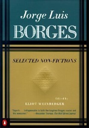 Selected Non-Fictions (Jorge Luis Borges)