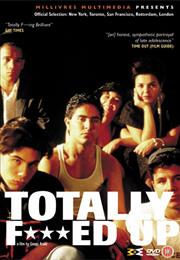 Totally F***Ed Up (1993)