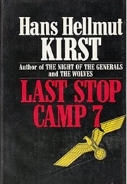 Last Stop Camp 7 (Hans Hellmut Kirst)