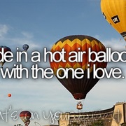 Ride in a Hot Air Balloon With the One I Love
