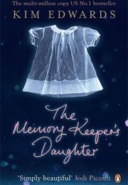 The Memory Keeper&#39;s Daughter