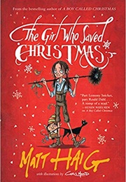 The Girl Who Saved Christmas (Matt Haig)