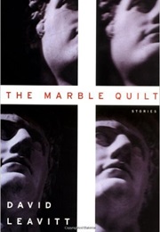 The Marble Quilt (David Leavitt)