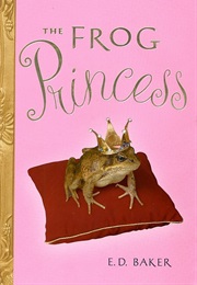 The Frog Princess (E.D. Baker)