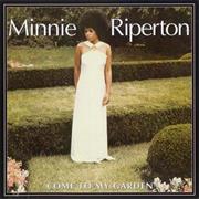 Minnie Riperton Come to My Garden