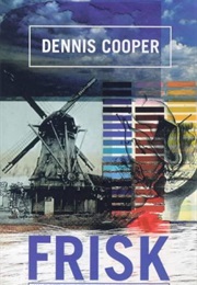 Frisk (Dennis Cooper)