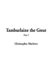 Tamburlaine Part 1 (Christopher Marlowe)