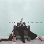 &quot;Collxtion II&quot; Allie X