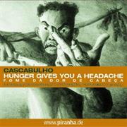 Hunger Gives You a Headache