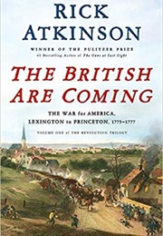 The British Are Coming (Rick Atkinson)