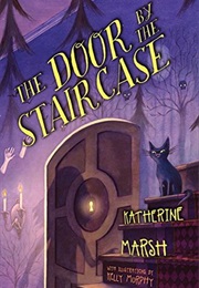 The Door by the Staircase (Katherine Marsh)