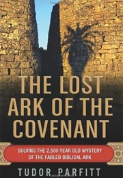 The Lost Ark of the Covenant (Tudor Parfitt)