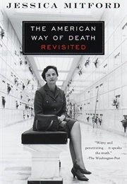 The American Way of Death Revisited (Jessica Mitford)