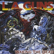 L.A. Guns - Waking the Dead
