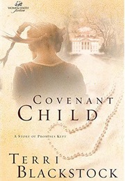 Covenant Child (Terri Blackstock)