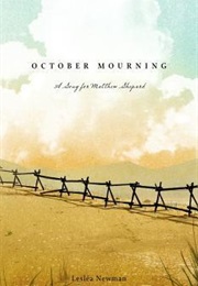 October Mourning : A Song for Matthew Shepard (Leslea Newman)