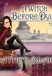 A Witch Before Dying (Heather Blake)