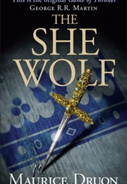The She-Wolf of France (Maurice Druon)