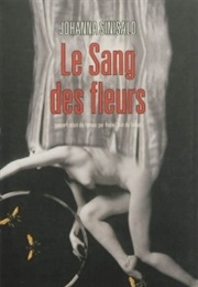 Le Sang Des Fleurs (Johanna Sinisalo)