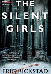 The Silent Girls (Eric Rickstad)