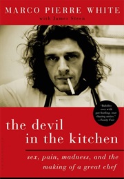 The Devil in the Kitchen (Marco Pierre White)