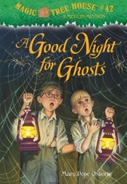 A Good Night for Ghosts (Mary Pope Osborne)