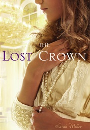 The Lost Crown (Sarah Miller)