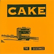 Cake, &quot;The Distance&quot;