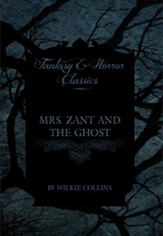 Mrs Zant and the Ghost (Wilkie Collins)
