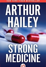 Strong Medicine (Arthur Hailey)