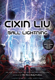 Ball Lightning (Cixin Liu)