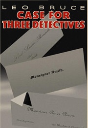 Case for Three Detectives (Leo Bruce)