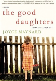 The Good Daughters (Joyce Maynard)