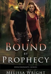 Bound by Prophecy (Melissa Wright)